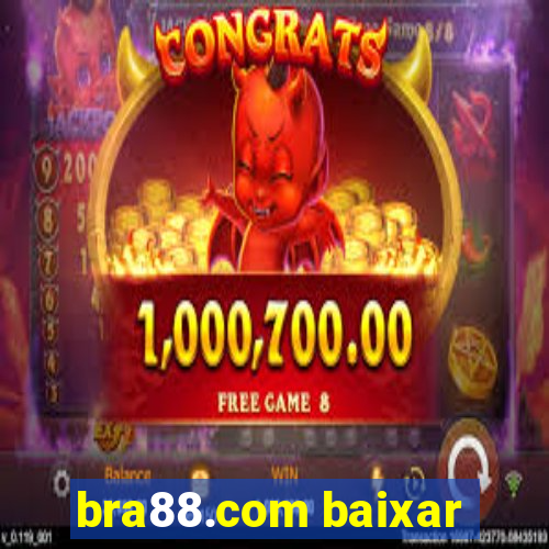 bra88.com baixar